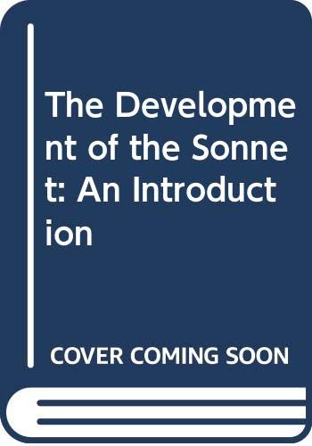 Imagen de archivo de The Development of the Sonnet: An Introduction a la venta por Anybook.com