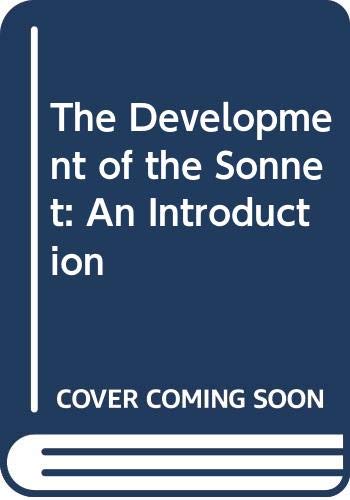 9780415077446: The Development of the Sonnet: An Introduction