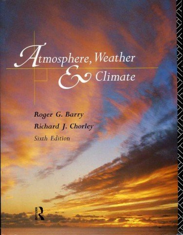 Imagen de archivo de Atmosphere, Weather and Climate a la venta por Better World Books