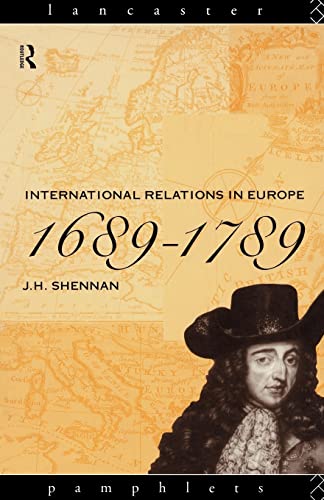 Imagen de archivo de International Relations in Europe, 1689-1789 (Lancaster Pamphlets) a la venta por Reuseabook