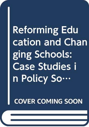 Beispielbild fr Reforming Education and Changing Schools: Case Studies in Policy Sociology zum Verkauf von Reuseabook