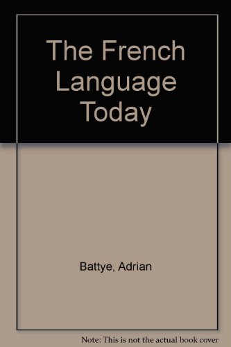 9780415078139: The French Language Today