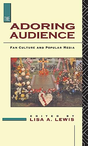 9780415078207: The Adoring Audience: Fan Culture and Popular Media