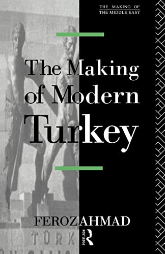 The making of modern Turkey - Ahmad, Feroz