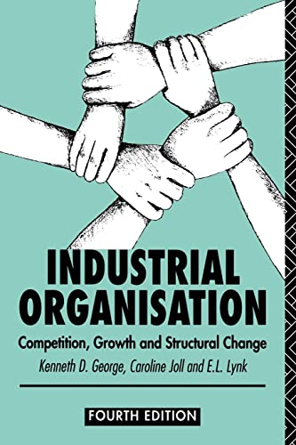 Stock image for Industrial Organization: Competition, Growth and Structural Change for sale by AwesomeBooks