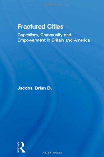 Stock image for Fractured Cities Capitalism, Community & Empowerment in Britain & America for sale by Harry Alter