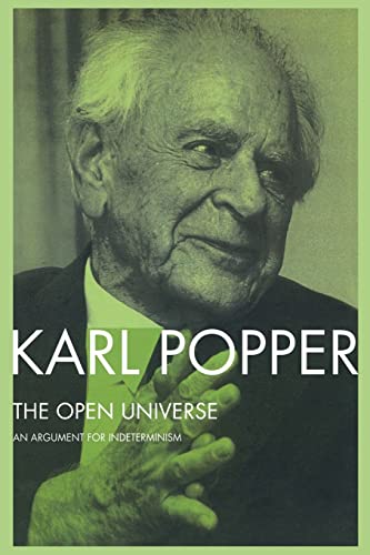 Beispielbild fr The Open Universe : An Argument for Indeterminism From the Postscript to The Logic of Scientific Discovery zum Verkauf von Blackwell's