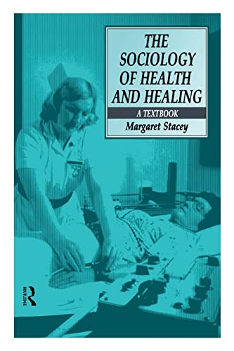 The Sociology of Health and Healing (9780415078726) by Stacey, Professor Margaret
