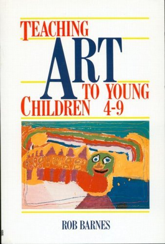Stock image for Teaching Art to Young Children 4-9 for sale by WorldofBooks