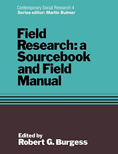 9780415078931: Field Research: A Sourcebook and Field Manual: 4 (Contemporary Social Research Series, 4)