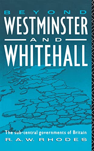 9780415079075: Beyond Westminster & Whitehall