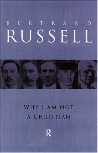 Stock image for Why I am not a Christian: and Other Essays on Religion and Related Subjects (Routledge Classics) for sale by WorldofBooks