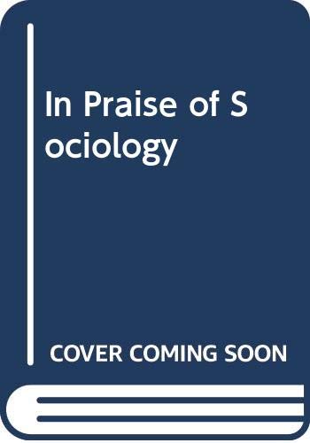 In Praise of Sociology (9780415079211) by Marshall, G.