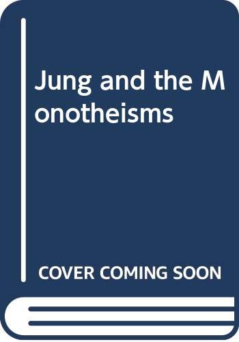 9780415079624: Jung and the Monotheisms