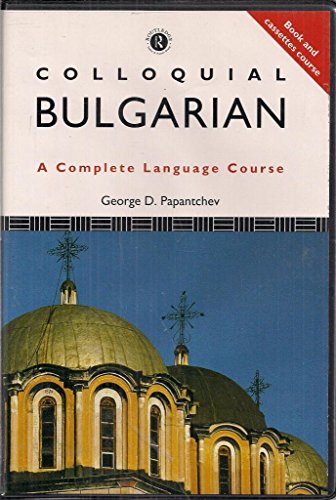 Beispielbild fr Colloquial Bulgarian: The Complete Course for Beginners (Colloquial Series (Multimedia)) zum Verkauf von Books Puddle