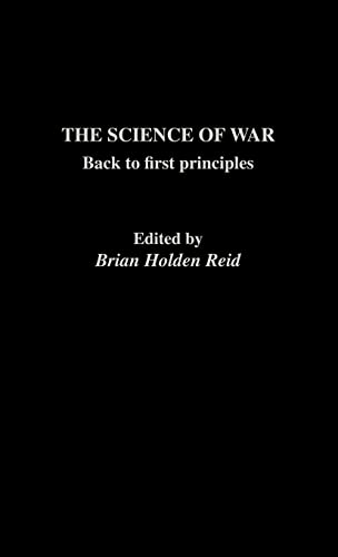 Beispielbild fr The Science of War: Back to First Principles (The Operational Level of War) zum Verkauf von BooksRun