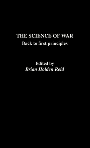 Imagen de archivo de The Science of War: Back to First Principles (The Operational Level of War) a la venta por BooksRun