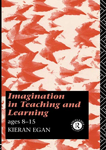 Beispielbild fr Imagination in Teaching and Learning zum Verkauf von Blackwell's