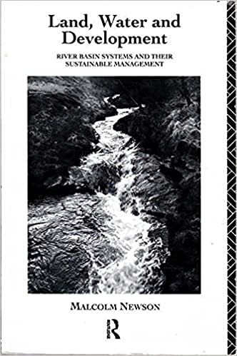 Beispielbild fr Land, Water and Development: River Basin Systems and Their Sustainable Management (The Natural Environment: Problems and Management) zum Verkauf von WorldofBooks