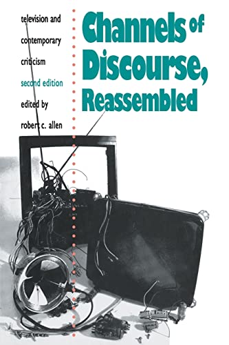 Stock image for Channels of Discourse, Reassembled: Television and Contemporary Criticism for sale by AwesomeBooks