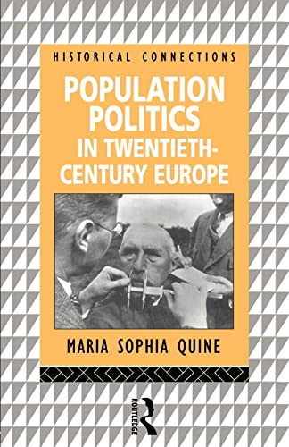 Stock image for Population Politics in Twentieth Century Europe: Fascist Dictatorships and Liberal Democracies (Historical Connections) for sale by Wonder Book