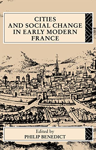 Imagen de archivo de Cities and Social Change in Early Modern France a la venta por Blackwell's