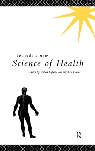 Imagen de archivo de Towards a New Science of Health a la venta por Chiron Media