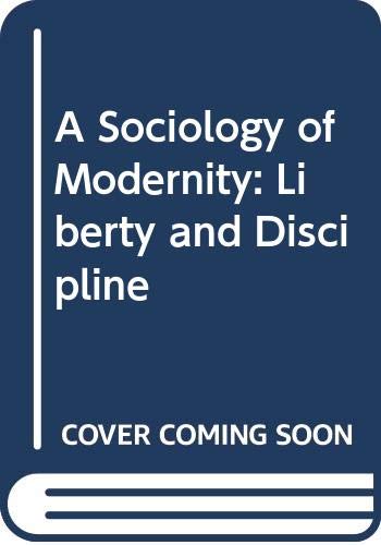 Sociology Modernity: Liberty & Cl (9780415081856) by Wagner