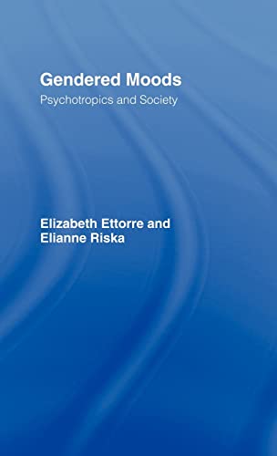 9780415082136: Gendered Moods: Psychotropics and Society