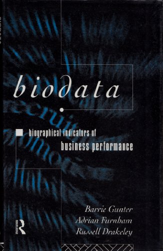 Biodata: Biographical Indicators of Business Performance (9780415082297) by Gunter, Barrie; Furnham, Adrian; Drakeley, Russell