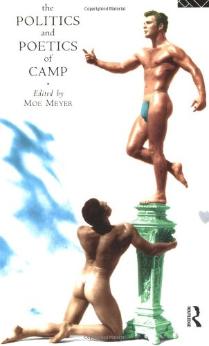 9780415082488: Politics & Poetics Of Camp