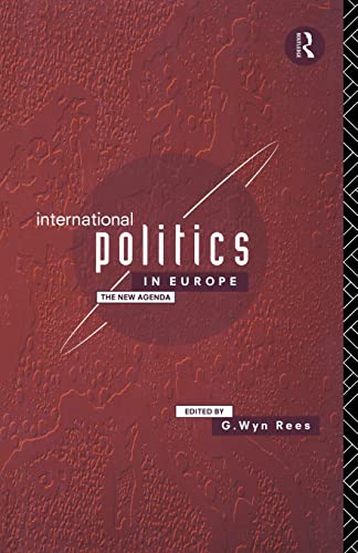 Beispielbild fr International Politics in Europe: The New Agenda zum Verkauf von Anybook.com