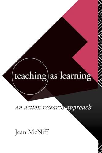 9780415083904: Teaching as Learning: An Action Research Approach