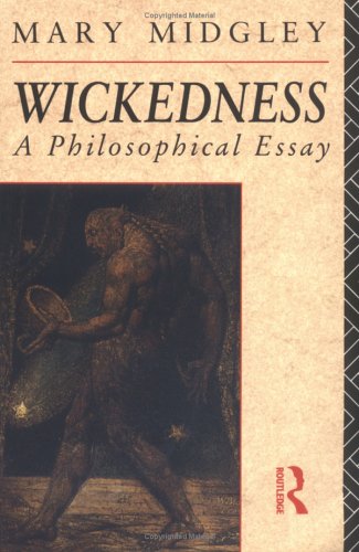 Stock image for Wickedness: A Philosophical Essay for sale by ThriftBooks-Atlanta