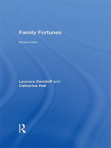 Imagen de archivo de Family Fortunes : Men and Women of the English Middle Class, 1780-1850 a la venta por Better World Books Ltd