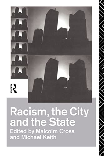 9780415084321: Racism, the City and the State