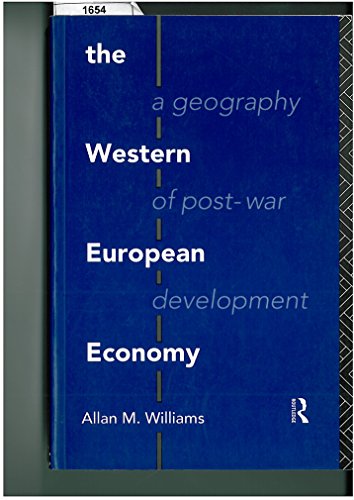 Beispielbild fr The Western European Economy: A Geography of Post-war Development zum Verkauf von AwesomeBooks