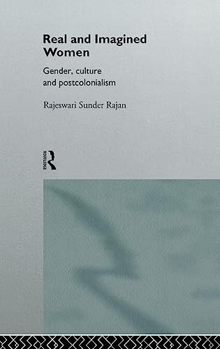 9780415085038: Real and Imagined Women: Gender, Culture and Postcolonialism
