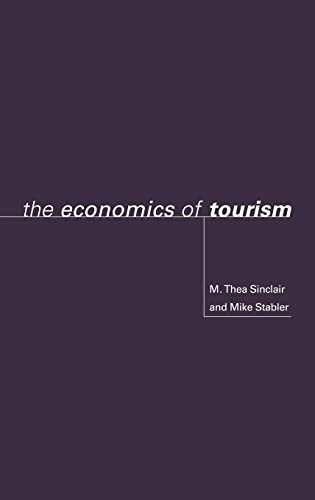 Beispielbild fr The Economics of Tourism (Routledge Advances in Tourism) zum Verkauf von Chiron Media