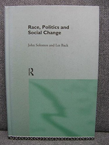 Imagen de archivo de Race, Politics and Social Change a la venta por Reuseabook