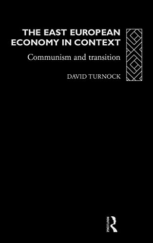 9780415086264: The Eastern European Economy in Context: Communism and Transition