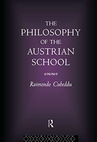 Beispielbild fr The Philosophy of the Austrian School zum Verkauf von Better World Books