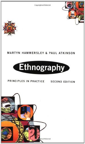 

Ethnography: Principles and Practice