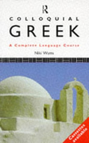 9780415086905: Colloquial Greek (Colloquial Series)
