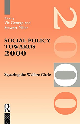 Beispielbild fr Social Policy Towards 2000: Squaring the Welfare Circle zum Verkauf von Reuseabook