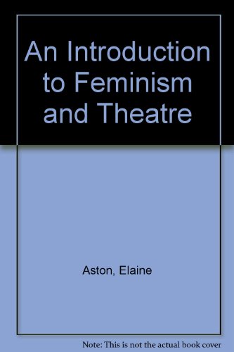 9780415087681: An Introduction to Feminism and Theatre
