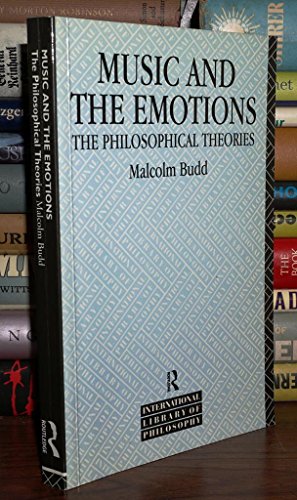 Beispielbild fr Music and the Emotions: The Philosophical Theories (International Library of Philosophy) zum Verkauf von HPB-Red