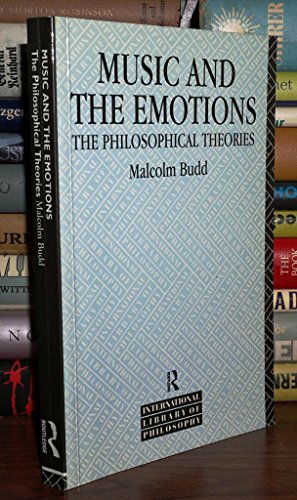 Stock image for Music and the Emotions : The Philosophical Theories for sale by Better World Books