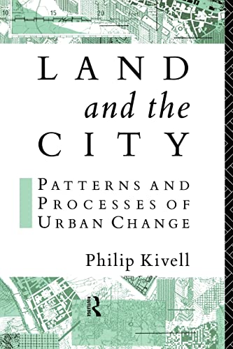 Stock image for Land and the City : Patterns and Processes of Urban Change for sale by Blackwell's