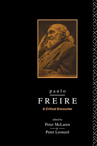Stock image for Paulo Freire: A Critical Encounter (Political Science/Sociology) for sale by KuleliBooks